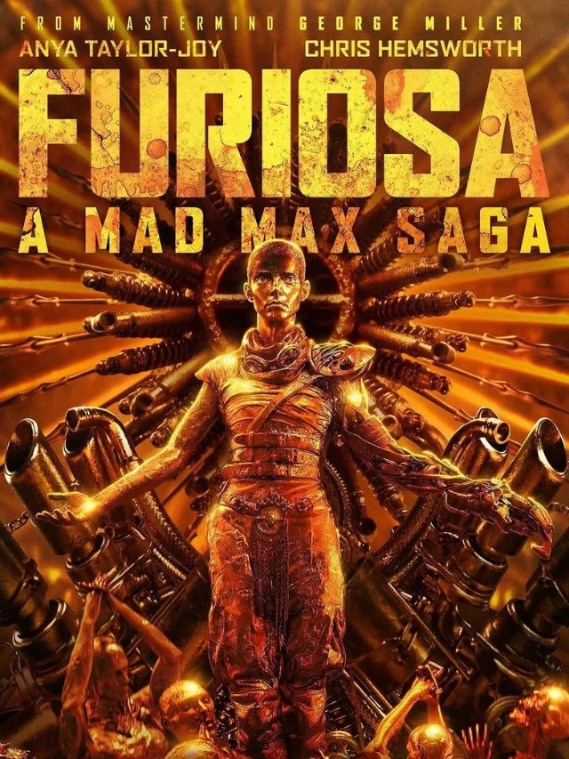 अब आएगी Furiosa की कहानी, जाने Furiosa A Mad Max Saga Release Date